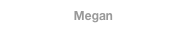 Megan
